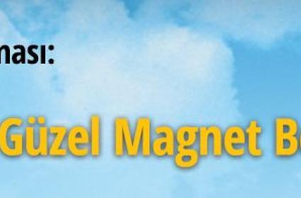En Güzel Magnet Benimki!  En Güzel Magnet Benimki!